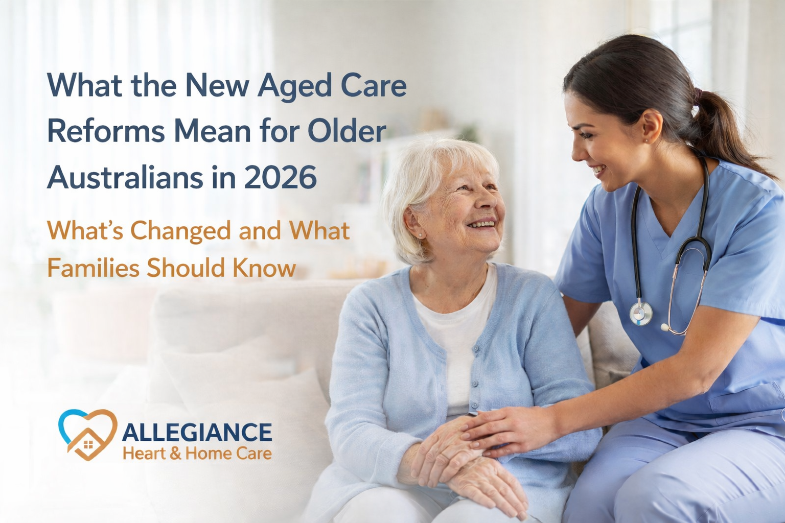 What the New Aged Care Reforms Mean for Older Australians in 2026
